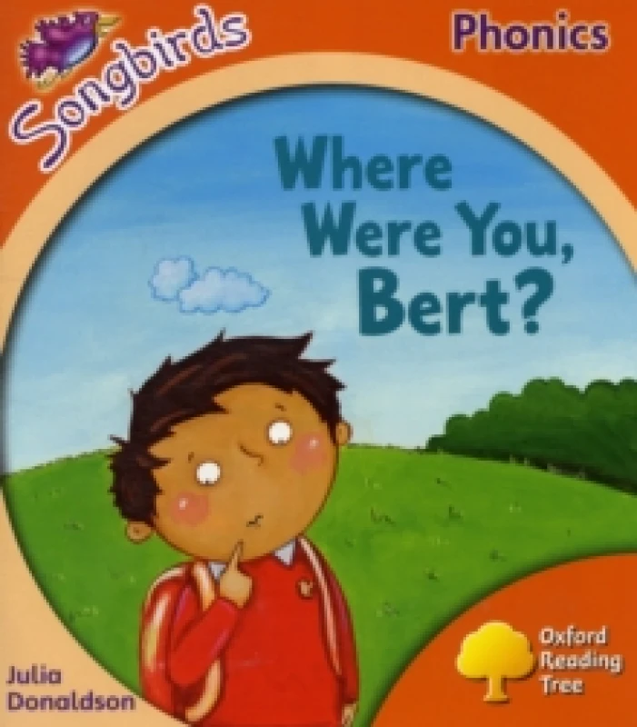 Image of Julia Donaldson Oxford Reading Tree Songbirds Phonics: Level 6: Where Were You, Bert? Book Multi unisex