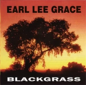 Image of Blackgrass by Earl Lee Grace Vinyl Album