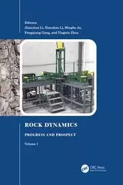 Image of Rock Dynamics: Progress and Prospect Volume 1 Proceedings of the Fourth International Conference on Rock Dynamics And Applications (RocDyn