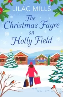 Image of The Christmas Fayre on Holly Field : An inspiring and cosy festive romance