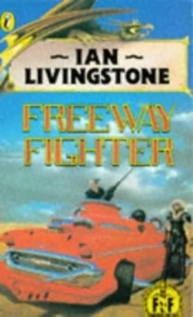 Image of Freeway Fighter by Ian Livingstone and Kevin Bulmer Paperback