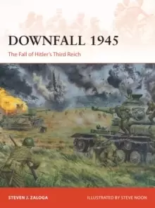 Image of Downfall 1945 : The Fall of Hitler's Third Reich