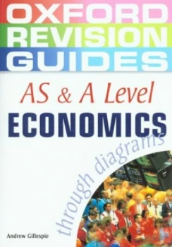 Image of As and a Level Economics through Diagrams by Andrew Gillespie Paperback