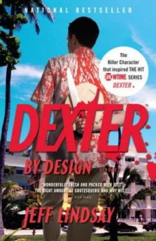 Image of Dexter by Design by Jeff Lindsay Paperback
