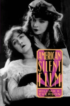 Image of American Silent Film by William K. Everson Paperback