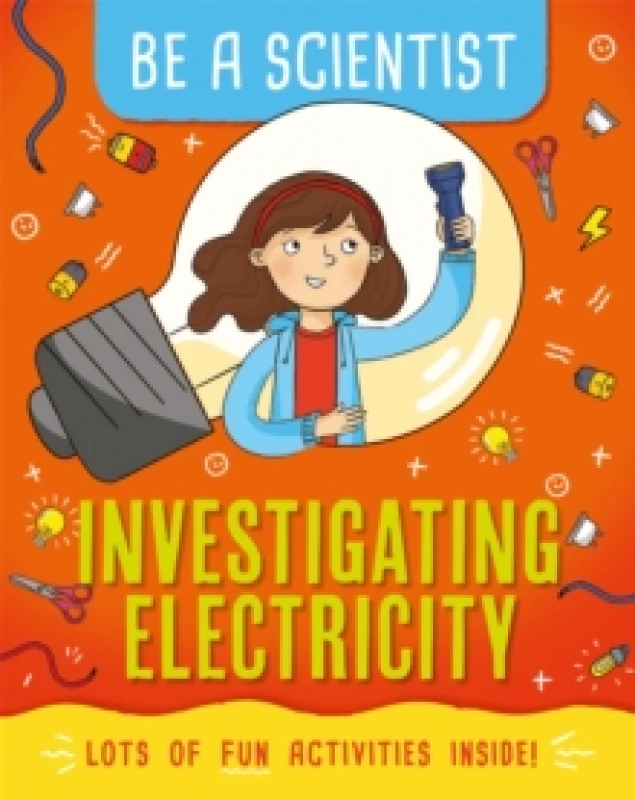 Image of Jacqui Bailey Be a Scientist: Investigating Electricity Book Multi unisex