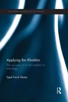 Image of Applying Ibn Khaldun : The Recovery of a Lost Tradition in Sociology