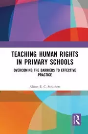 Image of Teaching Human Rights in Primary Schools Overcoming the Barriers to Effective Practice