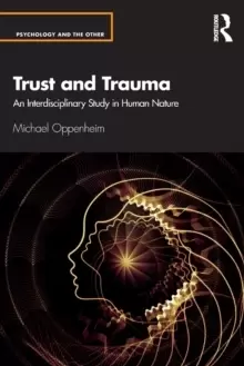 Image of Trust and Trauma : An Interdisciplinary Study in Human Nature