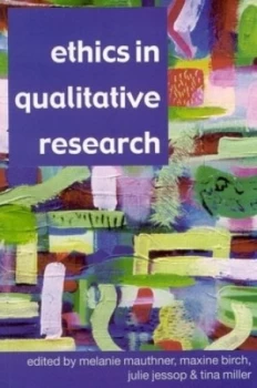 Image of Ethics in Qualitative Research by Melanie Mauthner Paperback