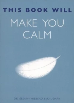 Image of This Book Will Make You Calm by Jessamy Hibberd Paperback