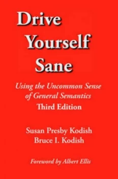 Image of Drive Yourself Sane by Susan Presby Kodish and Bruce I Kodish Book