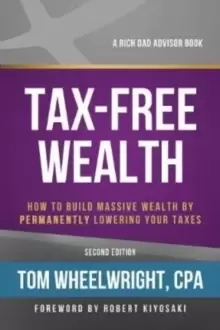 Image of Tax-Free Wealth : How to Build Massive Wealth by Permanently Lowering Your Taxes