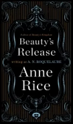 Image of beautys release a novel