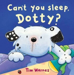 Image of Cant You Sleep Dotty by Tim Warnes Hardback