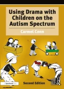 Image of Using Drama with Children on the Autism Spectrum : A Resource for Practitioners in Education and Health
