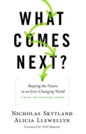 Image of what comes next shaping the future in an ever changing world a guide for ch