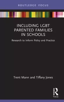Image of Including LGBT Parented Families in SchoolsResearch to Inform Policy and Practice
