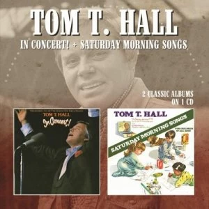Image of In Concert/Saturday Morning Songs by Tom T Hall CD Album