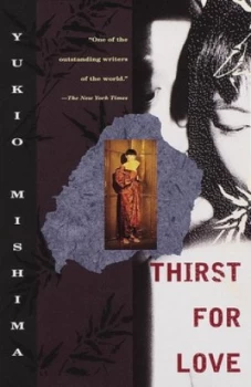 Image of Thirst for Love by Yukio Mishima Book