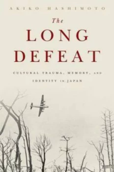 Image of The Long Defeat by Akiko Hashimoto Hardback