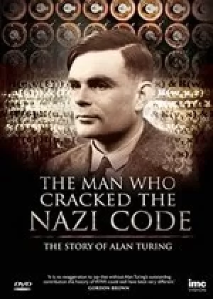 image of The Man Who Cracked the Nazi (Enigma) Code The Story of Alan Turing