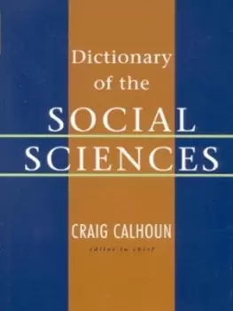 Image of Dictionary of the social sciences by Craig J Calhoun