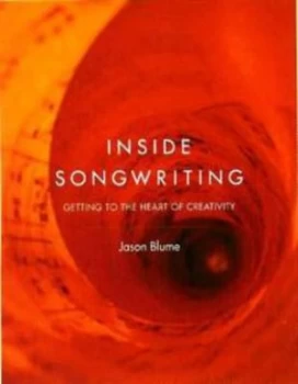 Image of Inside Songwriting by Jason Blume Paperback