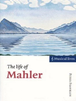 Image of The Life of Mahler by Peter Franklin Paperback