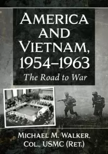 Image of America and Vietnam, 1954-1963 : The Road to War