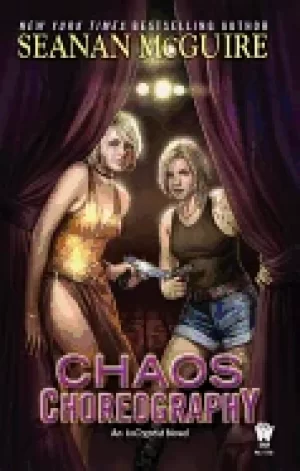 Image of chaos choreography mcguire seanan
