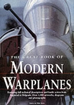 Image of The Great Book of Modern Warplanes by Mike Spick Hardback