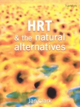 Image of Hrt and the Natural Alternatives by Jan Clark Paperback