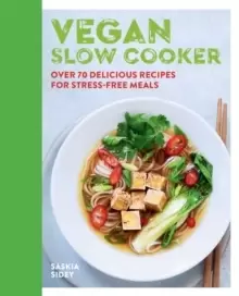 Image of Vegan Slow Cooker : Over 70 delicious recipes for stress-free meals
