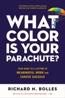 Image of What Color Is Your Parachute? 2023 : Your Guide to a Lifetime of Meaningful Work and Career Success