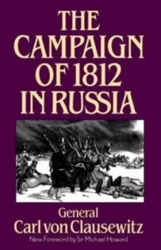 Image of The Campaign of 1812 in Russia by Carl Von Clausewitz Book