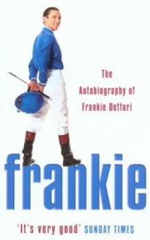Image of Frankie by Frankie Dettori Paperback
