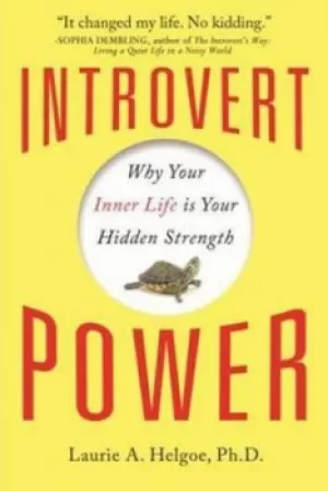 Image of Introvert power by Laurie A Helgoe