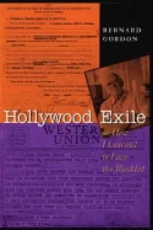 Image of hollywood exile or how i learned to love the blacklist