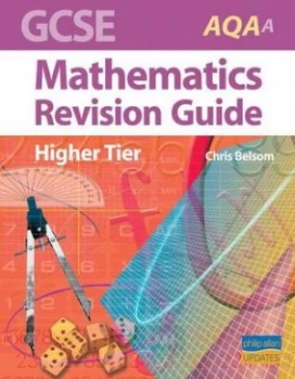 Image of Gcse Aqa a Mathematics higher Tier Revision Guide by C Belsom Paperback