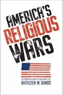 Image of americas religious wars the embattled heart of our public life