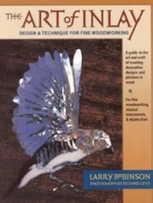 Image of The art of inlay by Larry Robinson