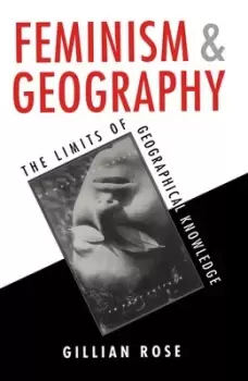 Image of Feminism and geography by Gillian Rose