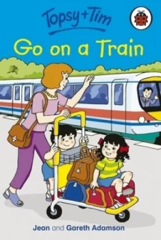 Image of Go on a Train by Jean Adamson Hardback