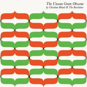 Image of The Unseen Green Obscene by Christian Bland & The Revelators CD Album