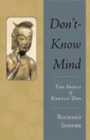 Image of dont know mind the spirit of korean zen