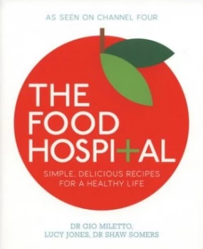 Image of The Food Hospital by Dr Gio Miletto Paperback