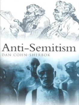 Image of Anti-Semitism by Dan Cohn-Sherbok Hardback