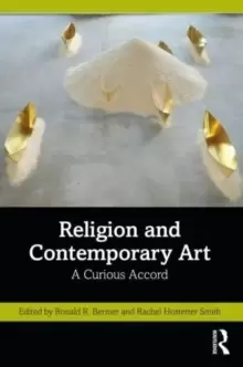 Image of Religion and Contemporary Art : A Curious Accord