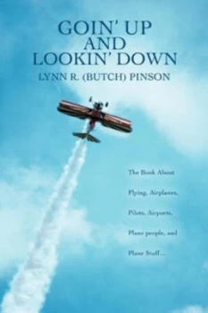 Image of Goin up and Lookin down by Lynn R Butch Pinson Paperback